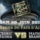 ARENA FIGHT - CASTAGNA vs BRANCHU; DEROUICHE vs BENMOHAMED