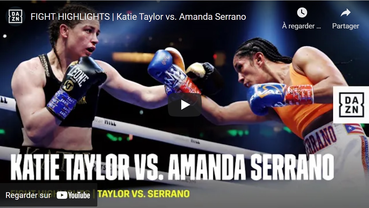 Vidéo HL: Katie Taylor Vs Amanda Serrano - Boxemag.com