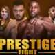 prestige fight