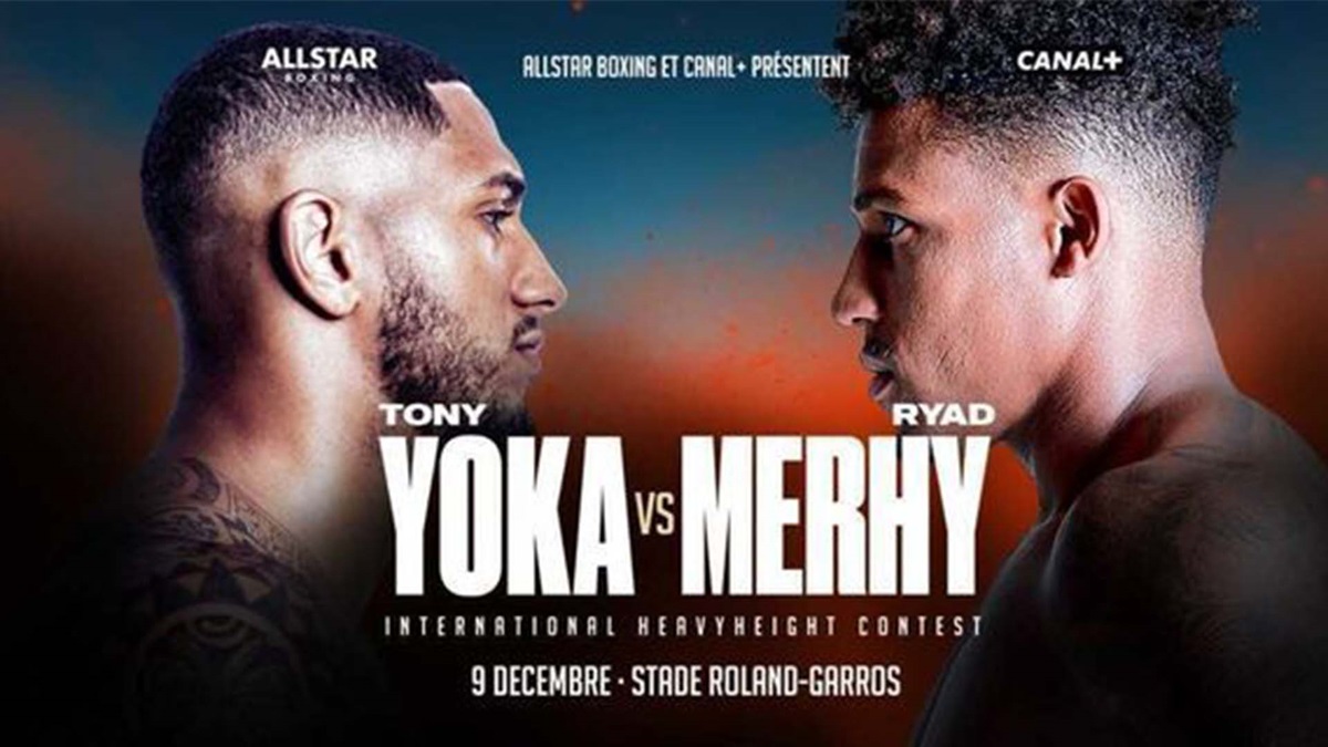 Tony Yoka vs Ryad Merhy - Quelle heure, quelle chaine pour regarder le  combat ? - Boxemag.com