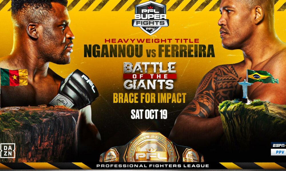 PFL : Ngannou Vs Ferreira - Heavyweight +93kg - MMA - Boxemag.com